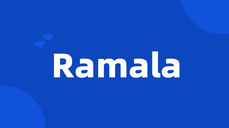 Ramala