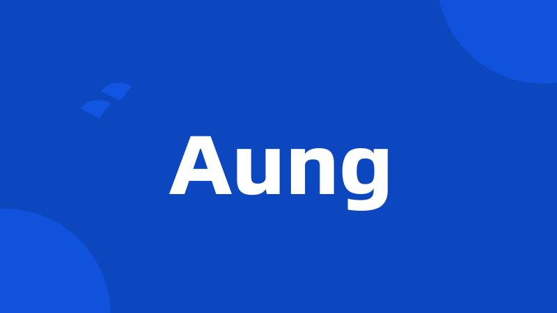 Aung