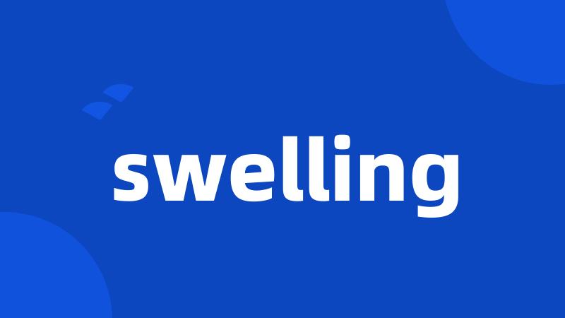 swelling