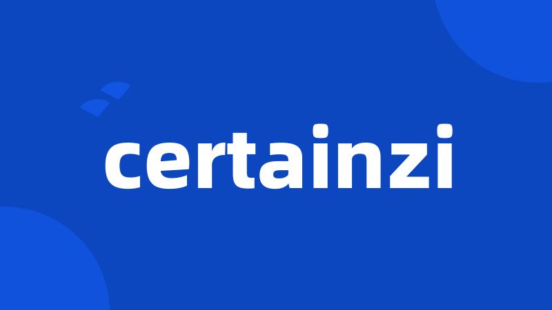 certainzi