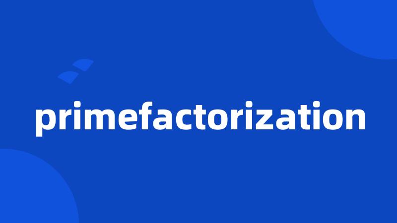 primefactorization
