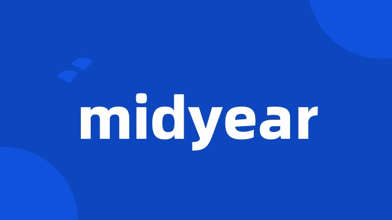 midyear