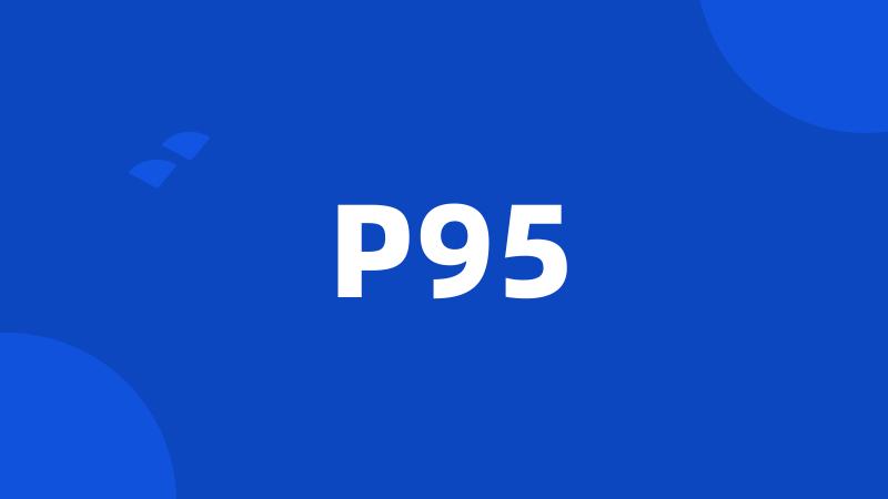 P95