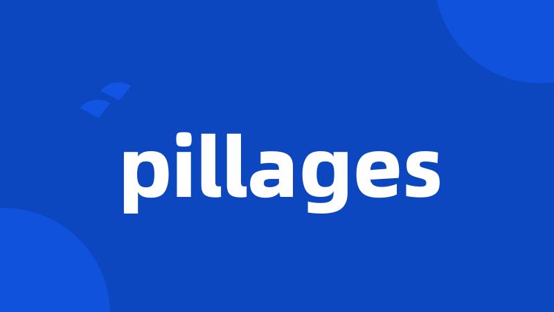 pillages