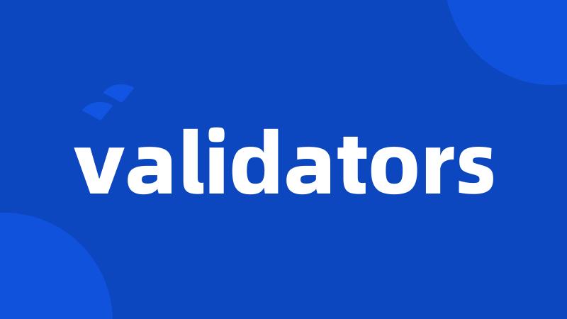 validators