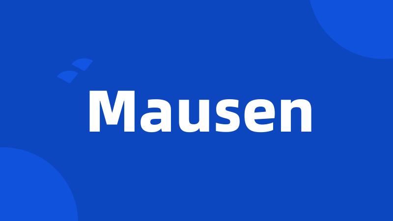 Mausen