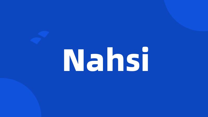 Nahsi