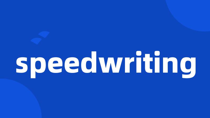 speedwriting