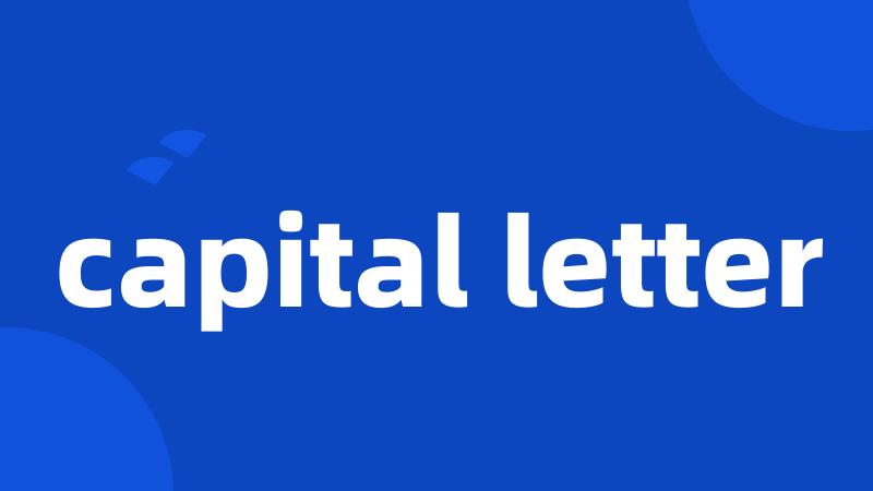 capital letter