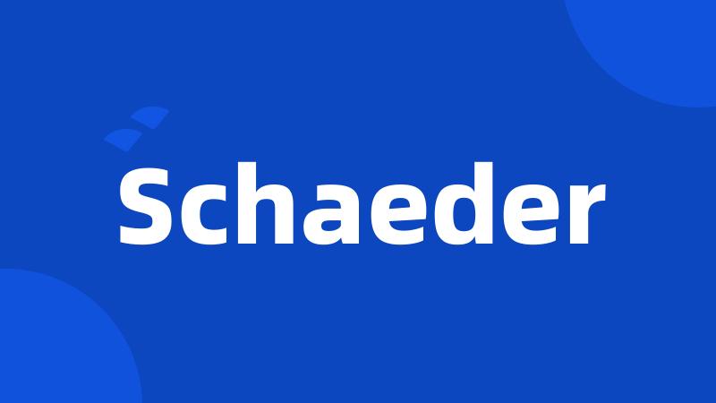 Schaeder