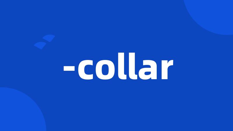 -collar