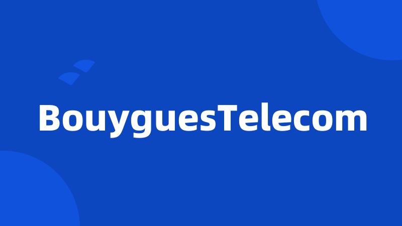 BouyguesTelecom