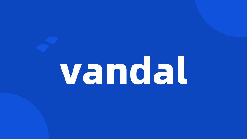 vandal