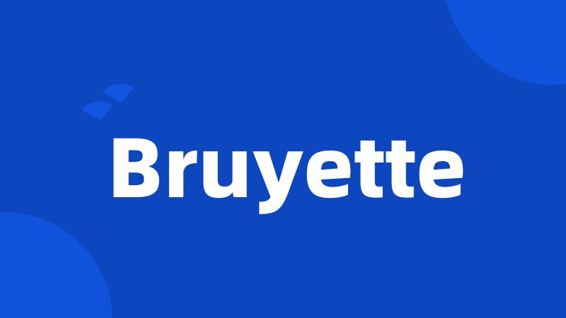 Bruyette