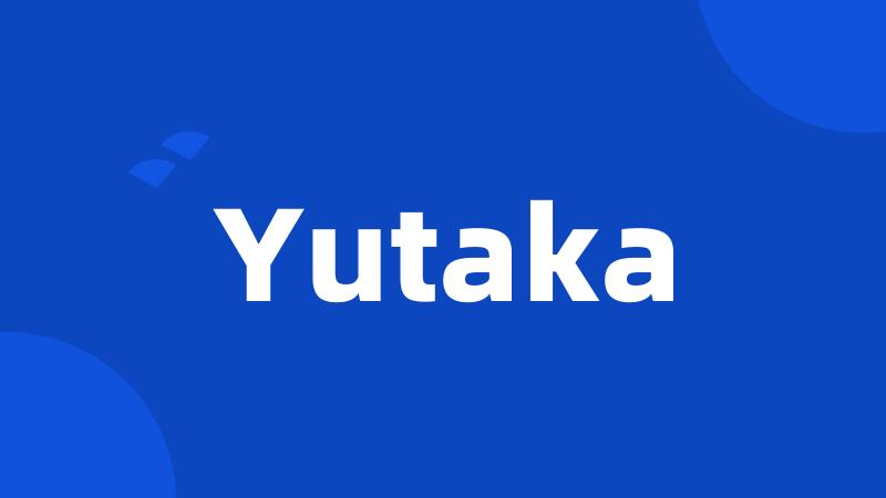 Yutaka