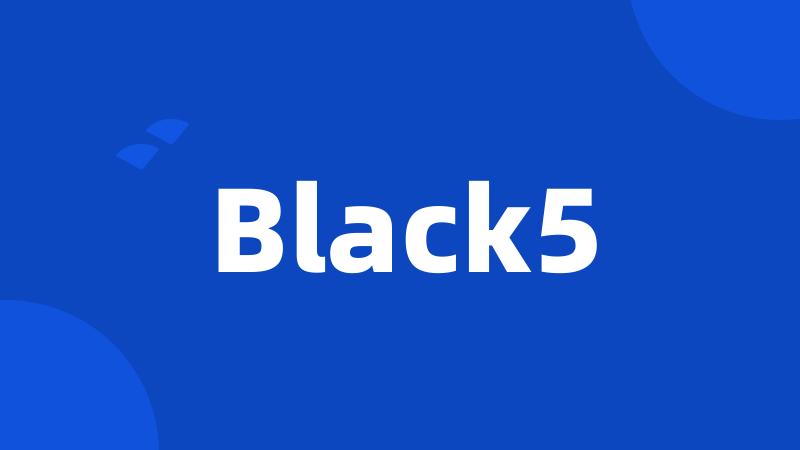Black5