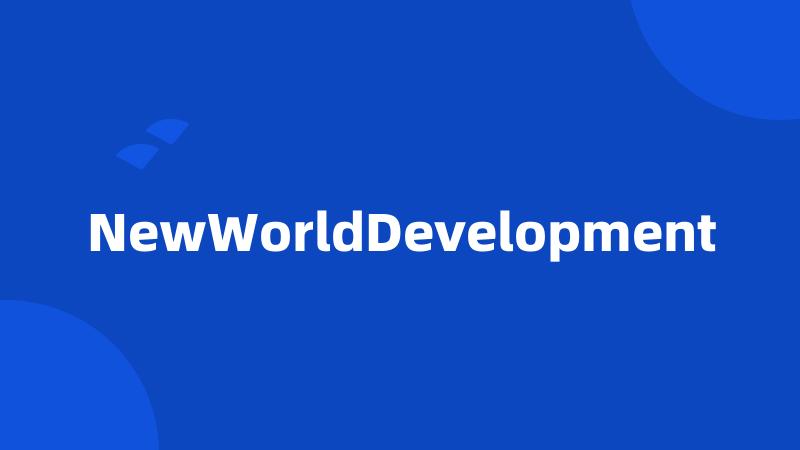 NewWorldDevelopment