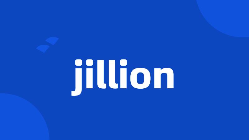 jillion