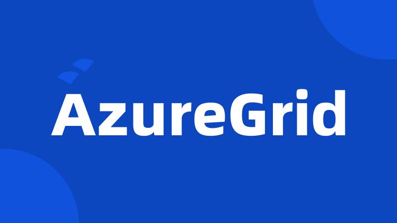 AzureGrid