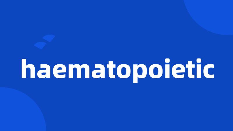 haematopoietic