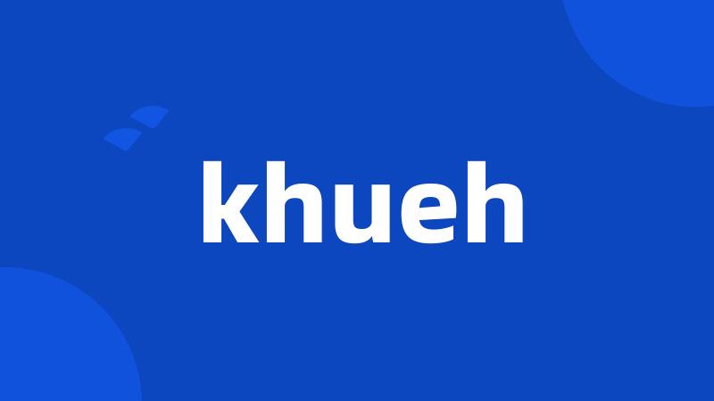 khueh