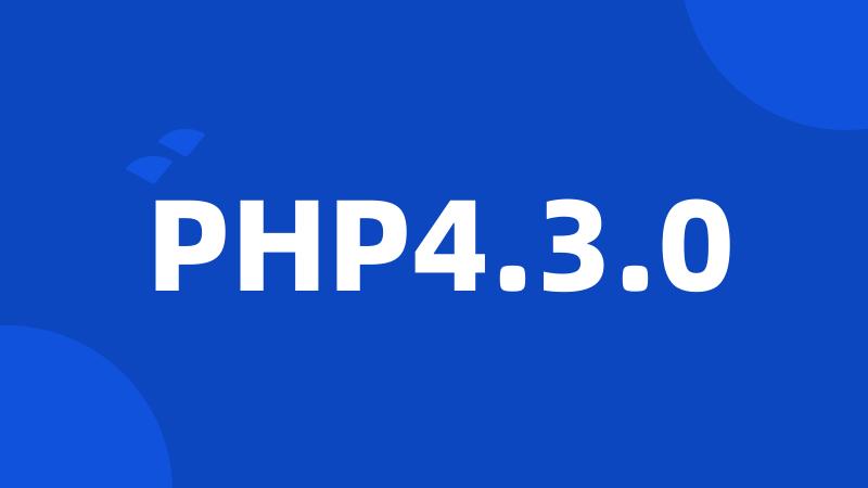 PHP4.3.0