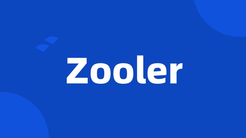 Zooler