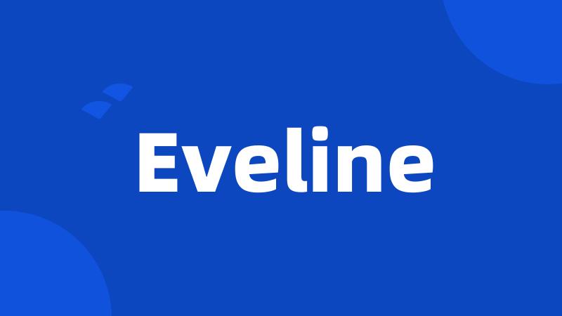 Eveline