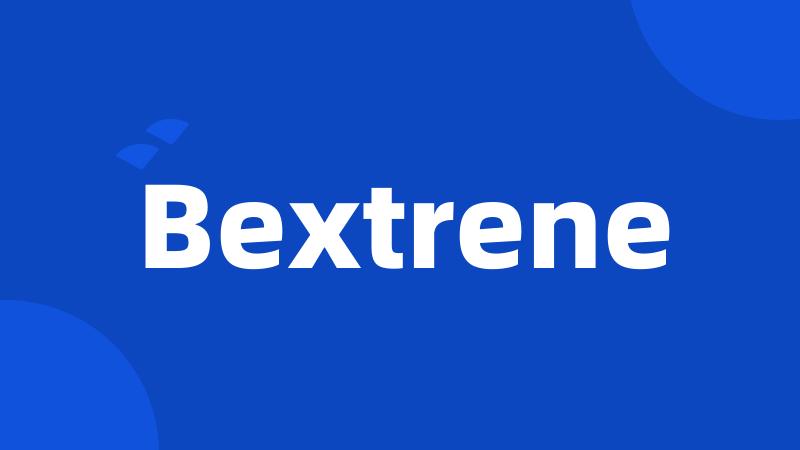 Bextrene