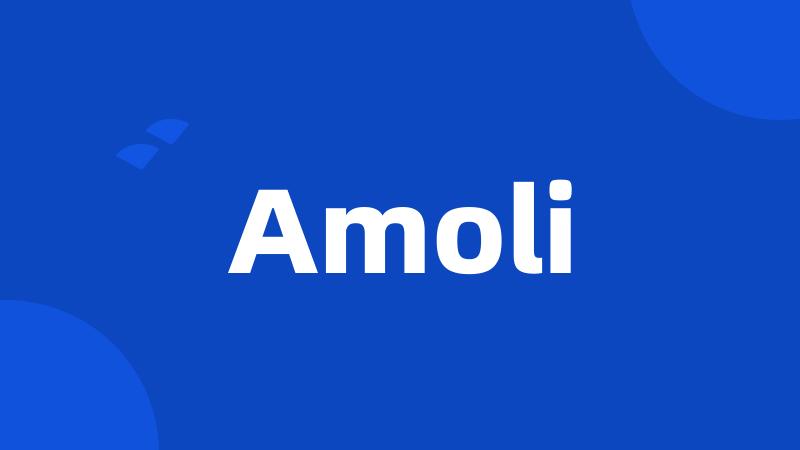 Amoli