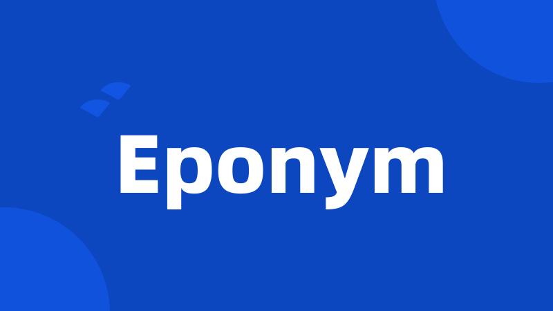 Eponym