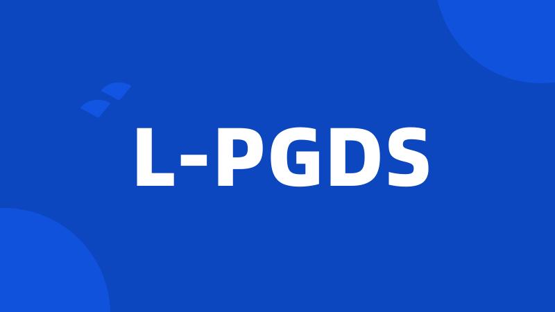 L-PGDS