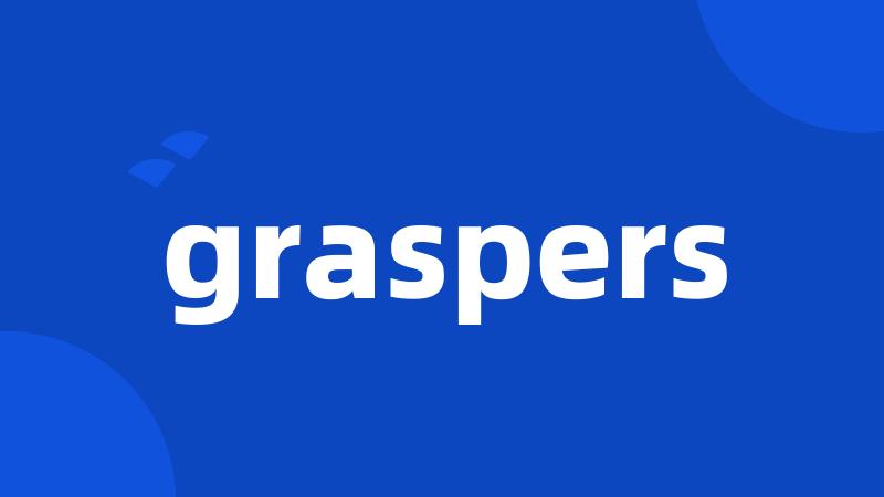 graspers