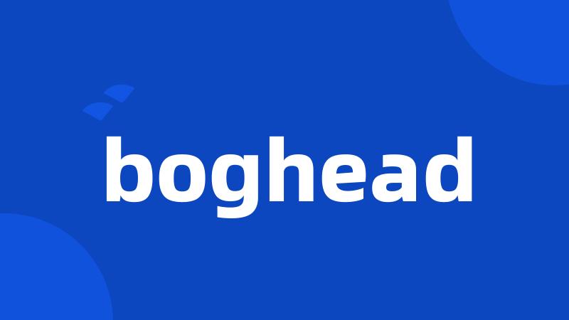 boghead