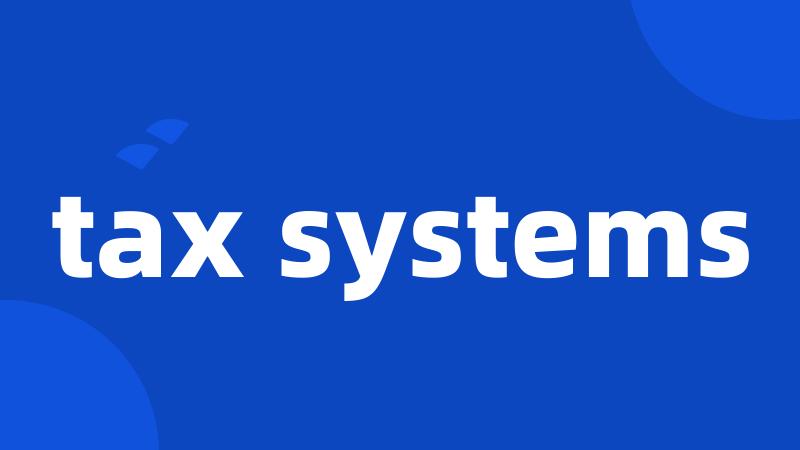 tax systems