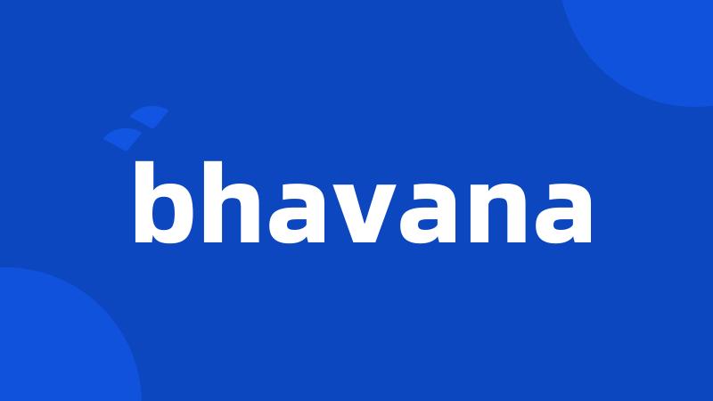 bhavana