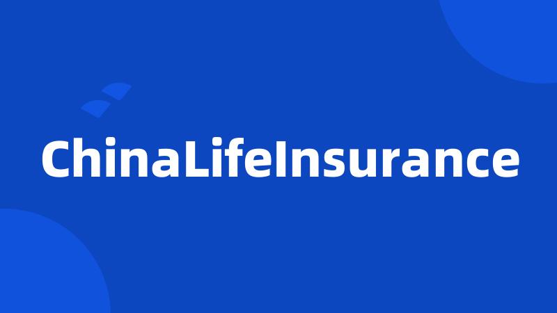 ChinaLifeInsurance