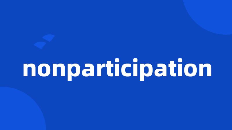 nonparticipation