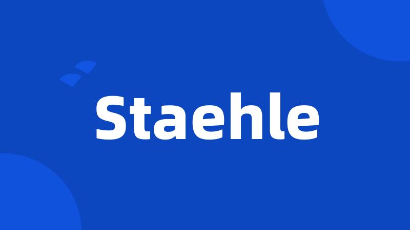 Staehle