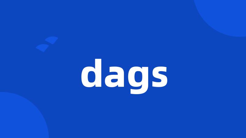 dags