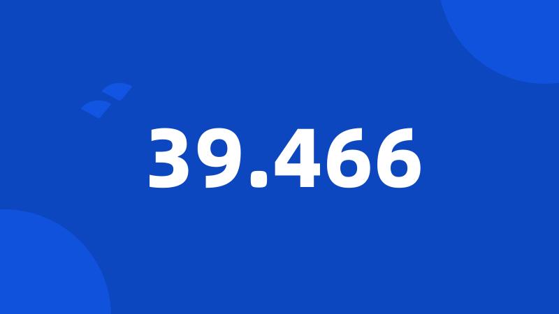 39.466