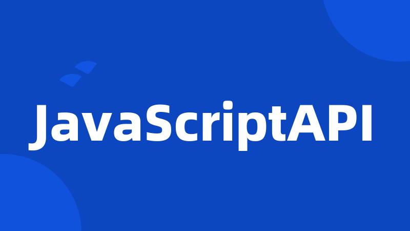 JavaScriptAPI