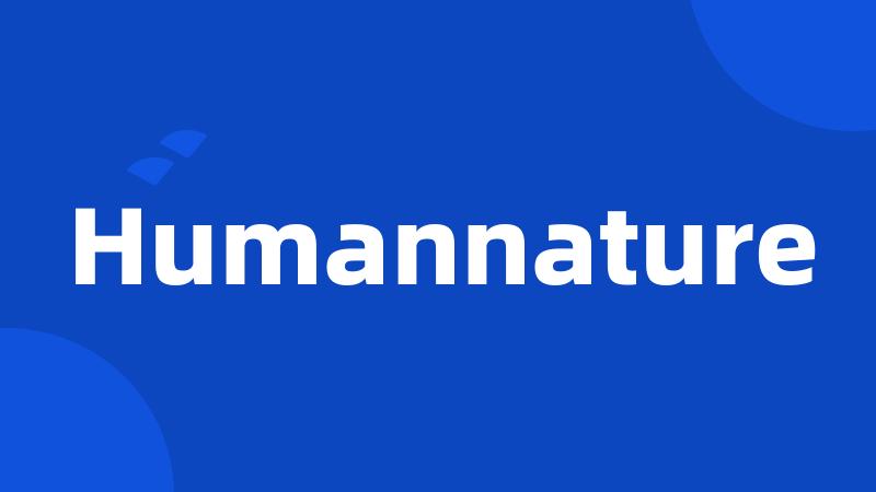 Humannature