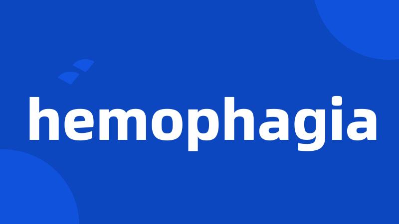 hemophagia