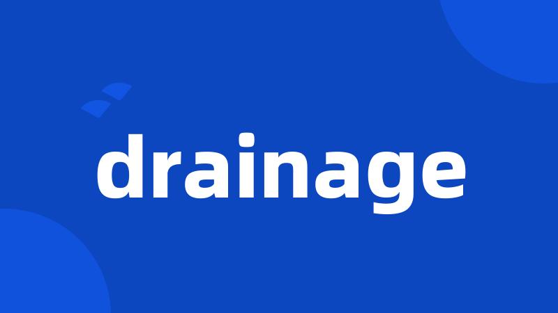 drainage