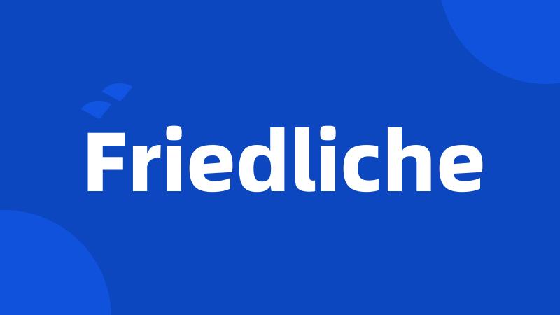 Friedliche