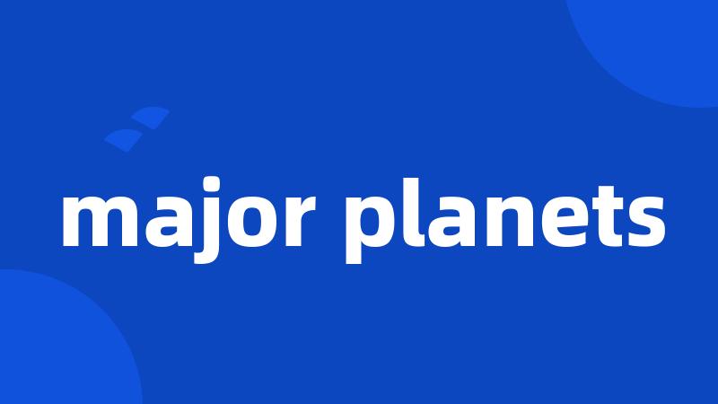 major planets