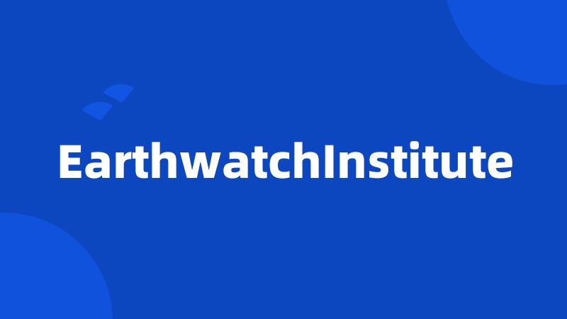 EarthwatchInstitute