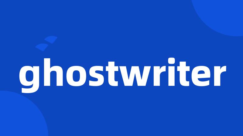 ghostwriter