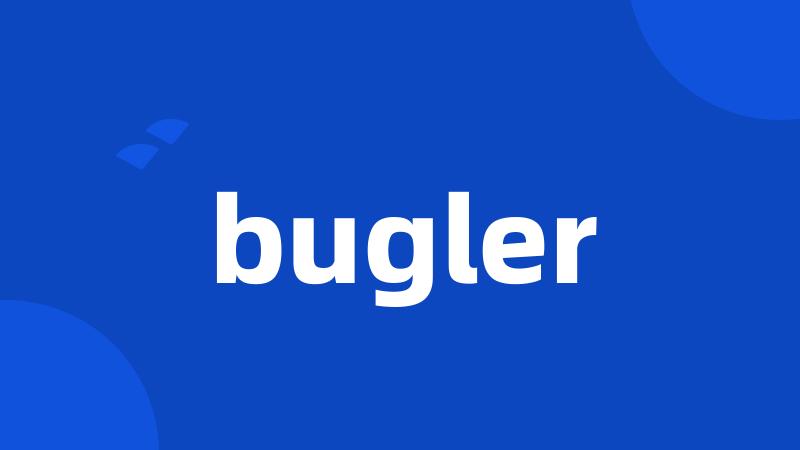 bugler